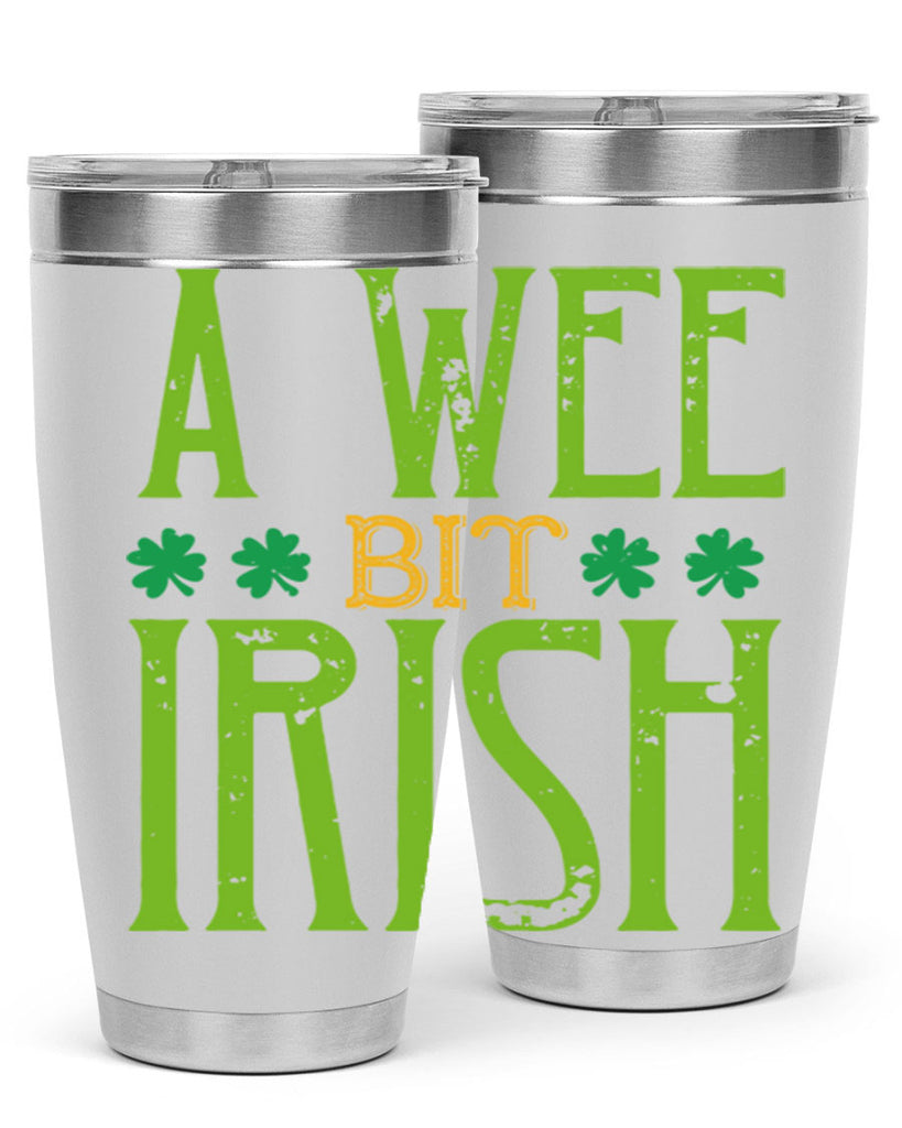 a wee bit irish Style 145#- St Patricks Day- Tumbler