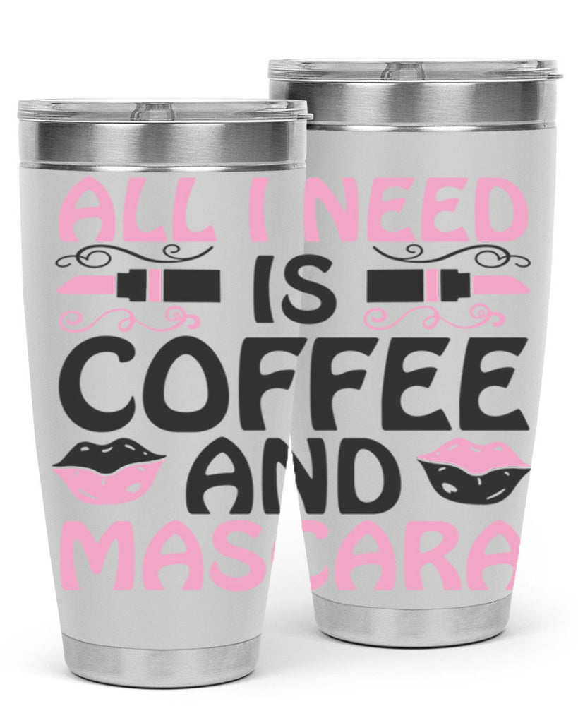 all i need is coffee and mascara Style 165#- make up- Tumbler