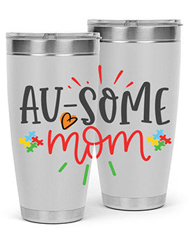 ausome mom Style 4#- autism- Tumbler