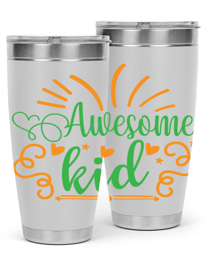 awesome kid 111#- fathers day- Tumbler