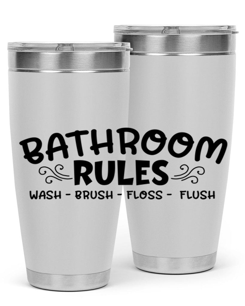 bathroom rules wash brush floss flush 91#- bathroom- Tumbler