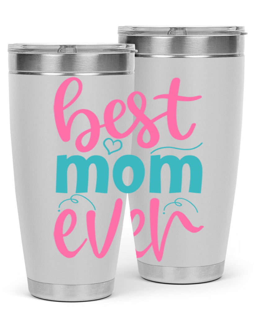best mom ever 354#- mom- Tumbler