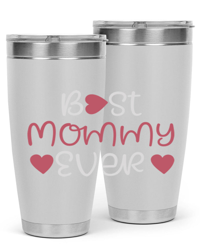 best mommy ever 199#- mom- Tumbler