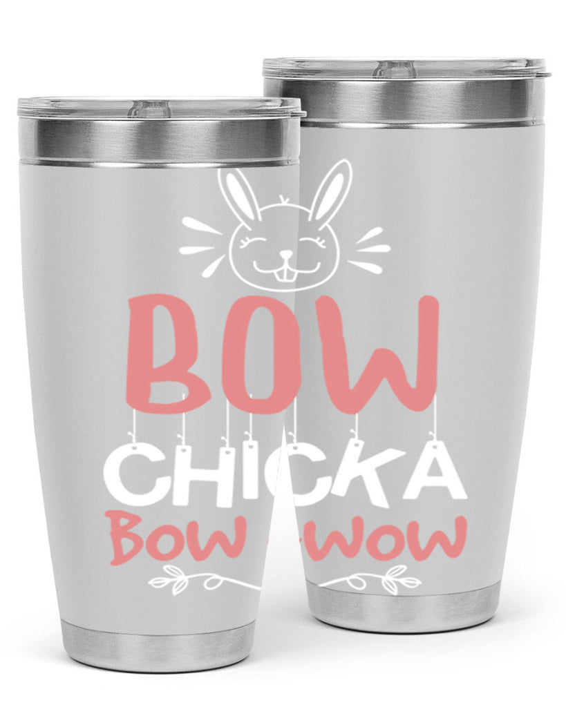 bow chicka bow wow 100#- easter- Tumbler