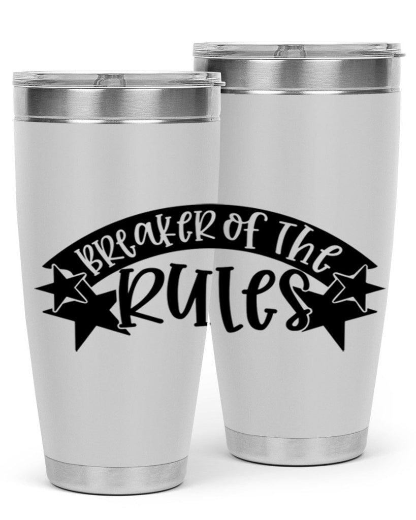 breaker of the rules 69#- fathers day- Tumbler