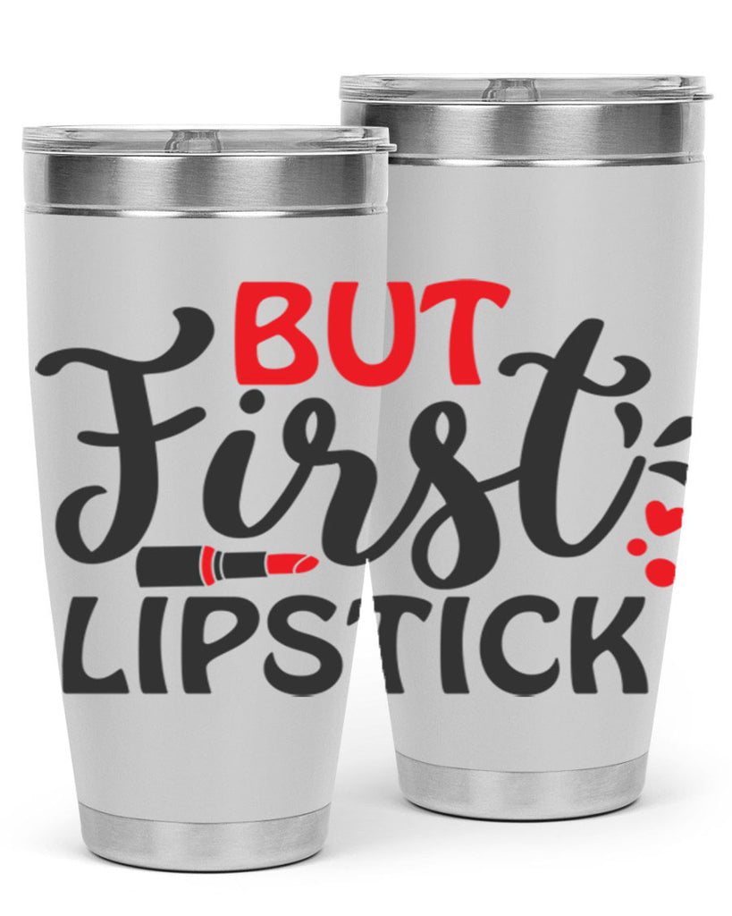 but first lipstick Style 160#- make up- Tumbler