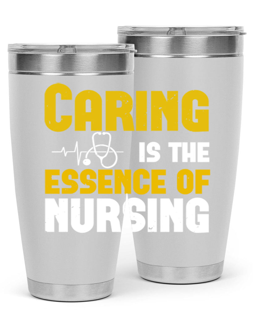 caring is the essence of Style 250#- nurse- tumbler