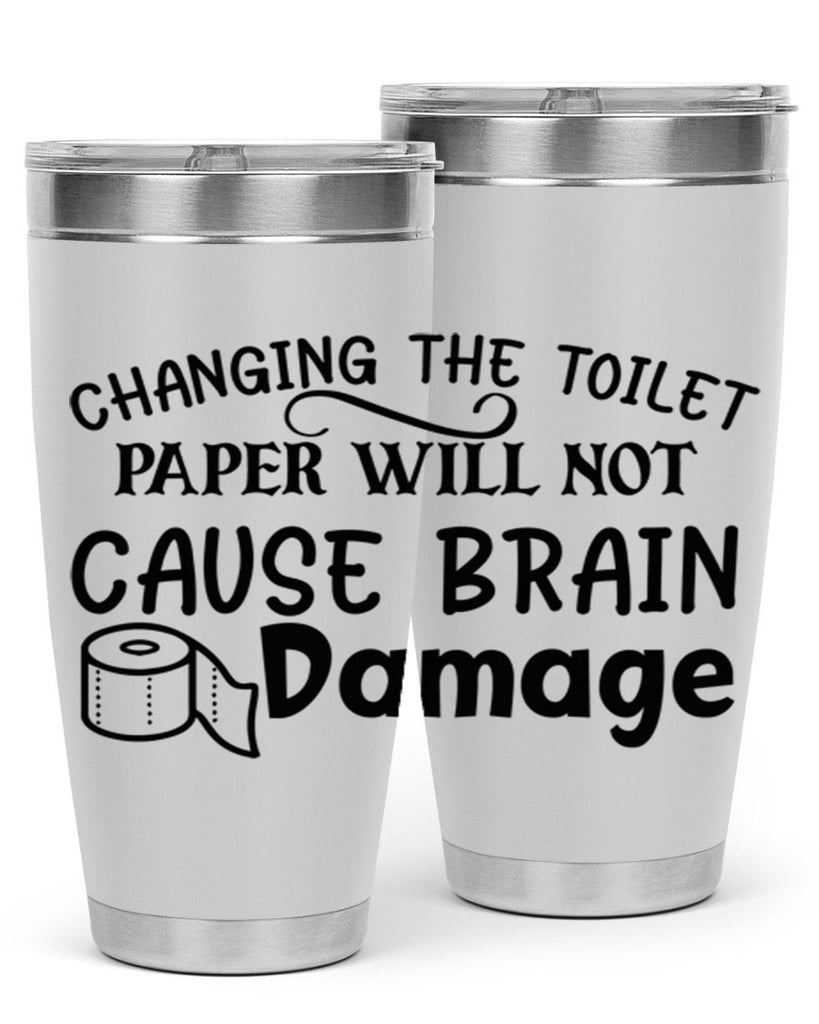 changing the toilet paper will not cause brain damage 86#- bathroom- Tumbler