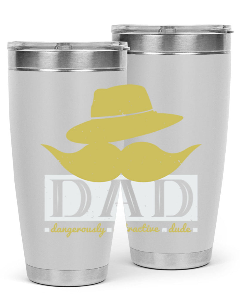dad dangerously attractive 242#- fathers day- Tumbler
