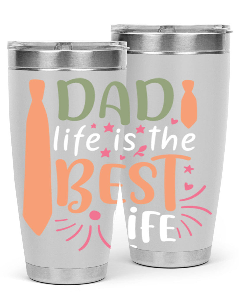dad life is the best life 105#- fathers day- Tumbler