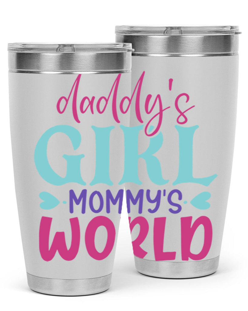 daddys girl mammys world Style 269#- baby- tumbler