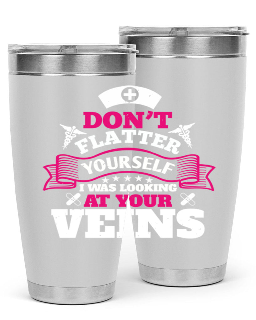 dont flatter yourself Style 229#- nurse- tumbler