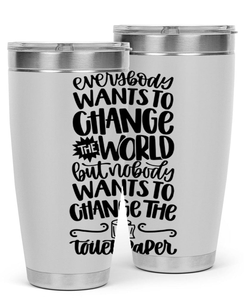 everybody wants to change the world 41#- bathroom- Tumbler