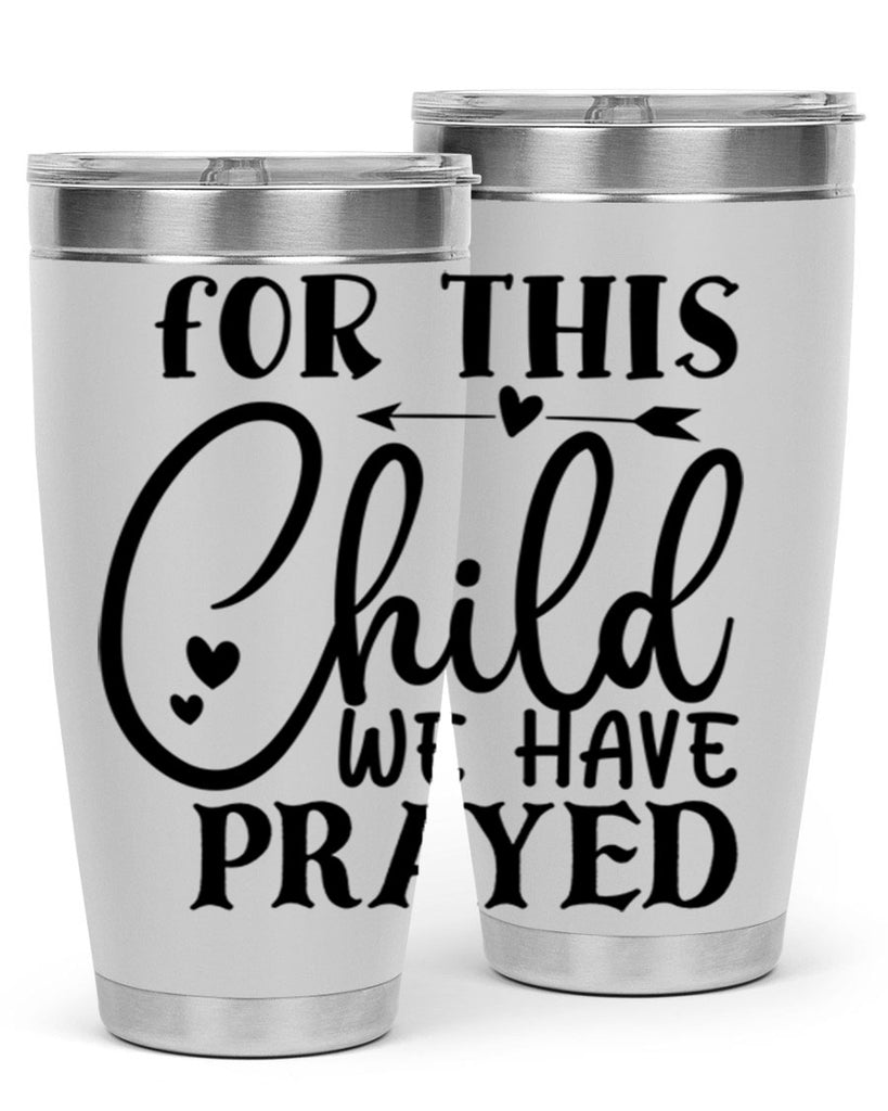 for this child we have prayed Style 265#- baby- tumbler