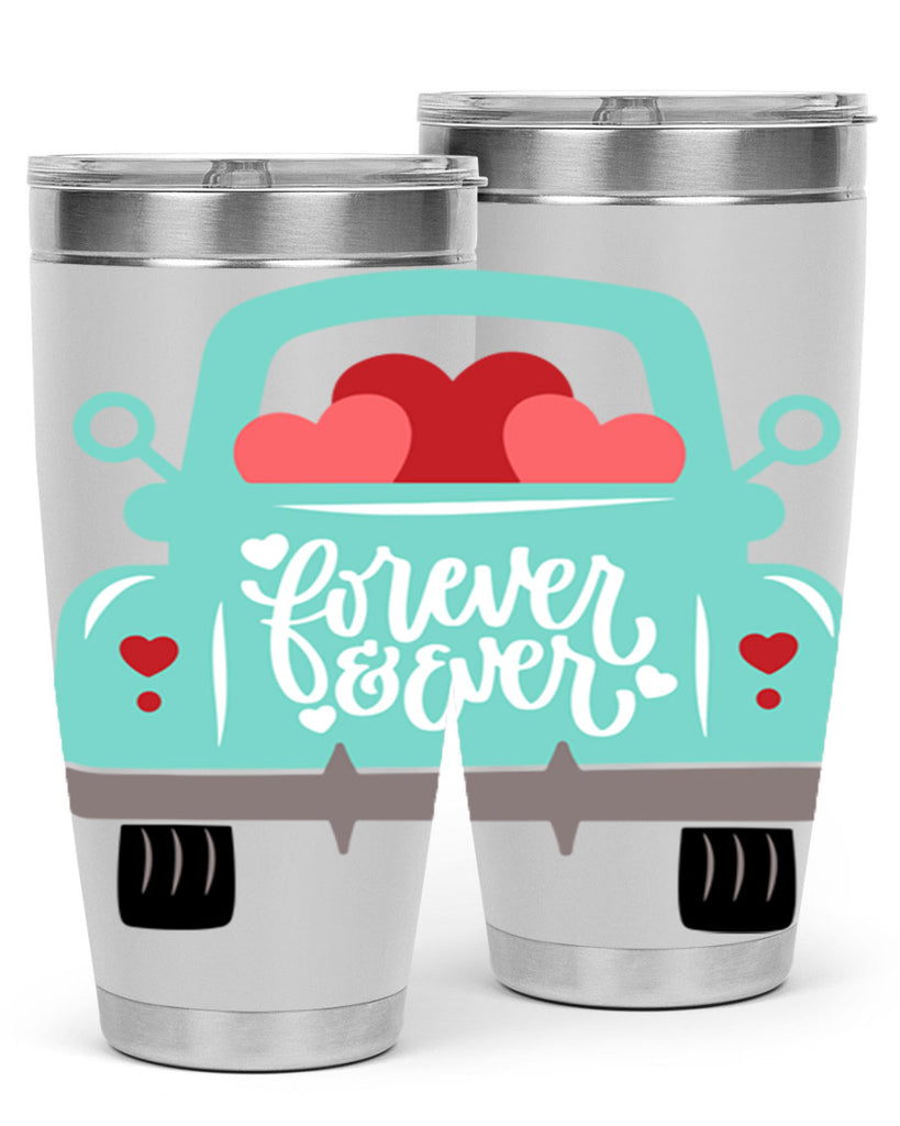 forever ever 27#- valentines day- Tumbler