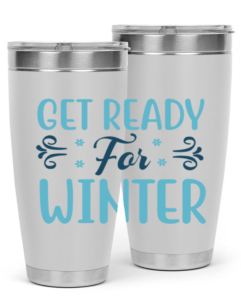 get ready for winter 112#- winter- Tumbler