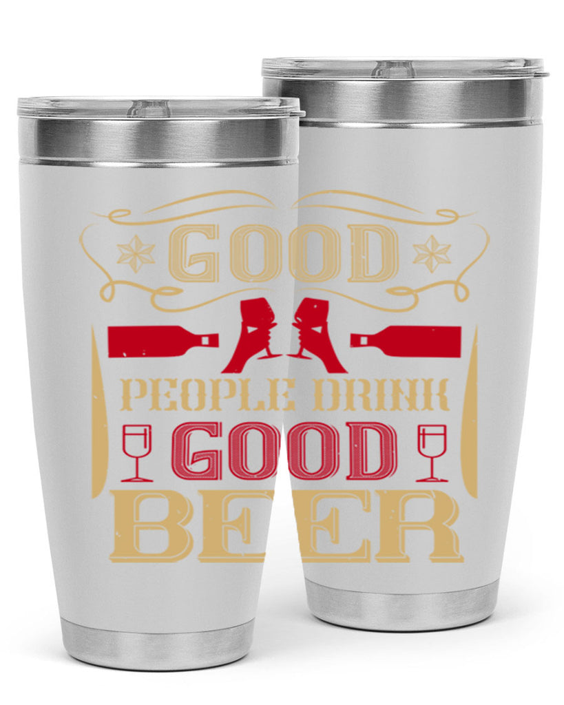 good people drink good beer 54#- drinking- Tumbler