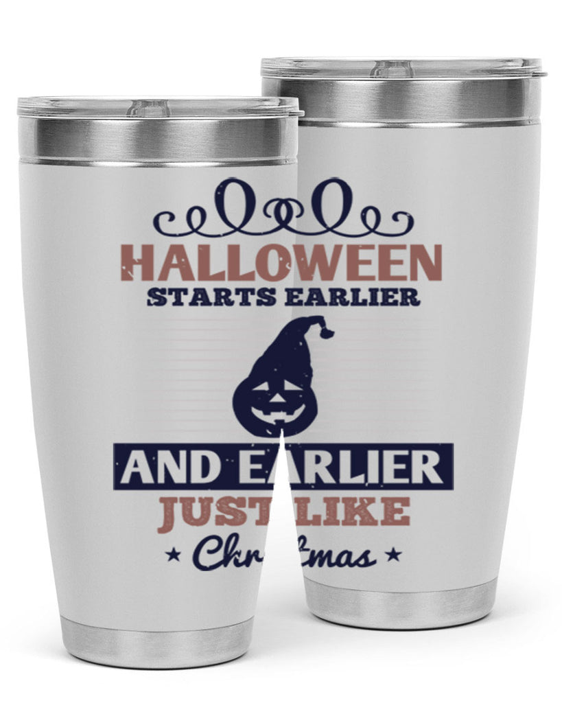 halloween starts earlier and 158#- halloween- Tumbler