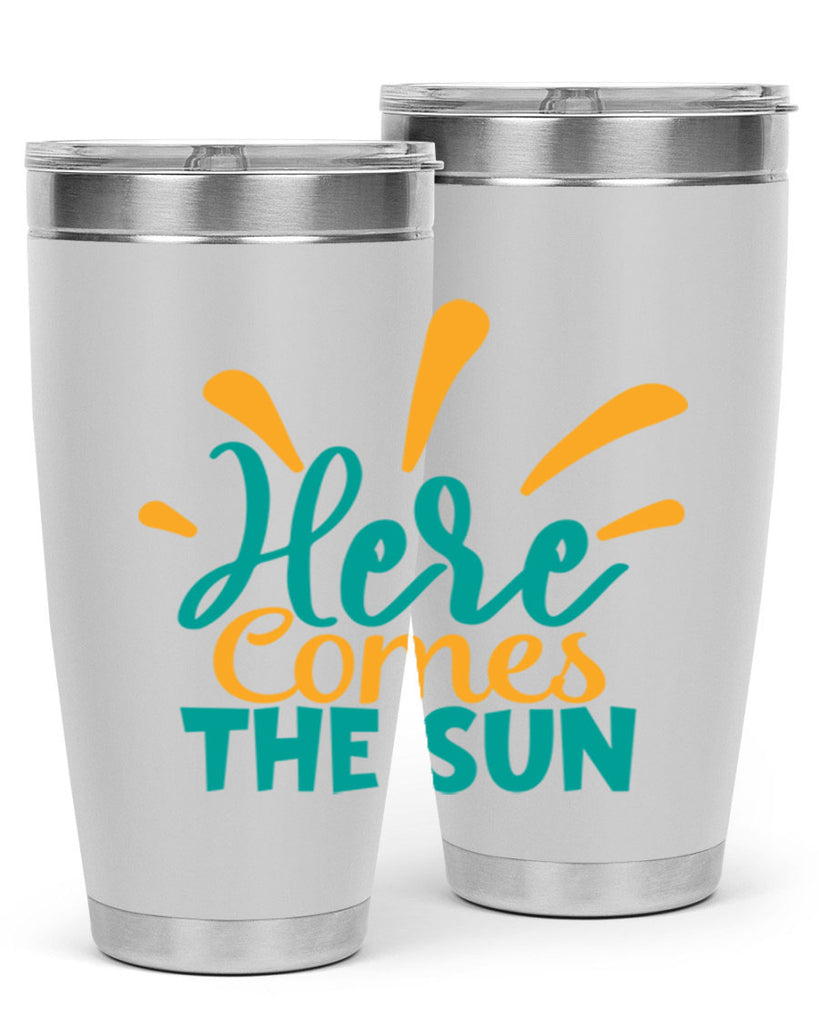 here comes the sun Style 95#- summer- Tumbler