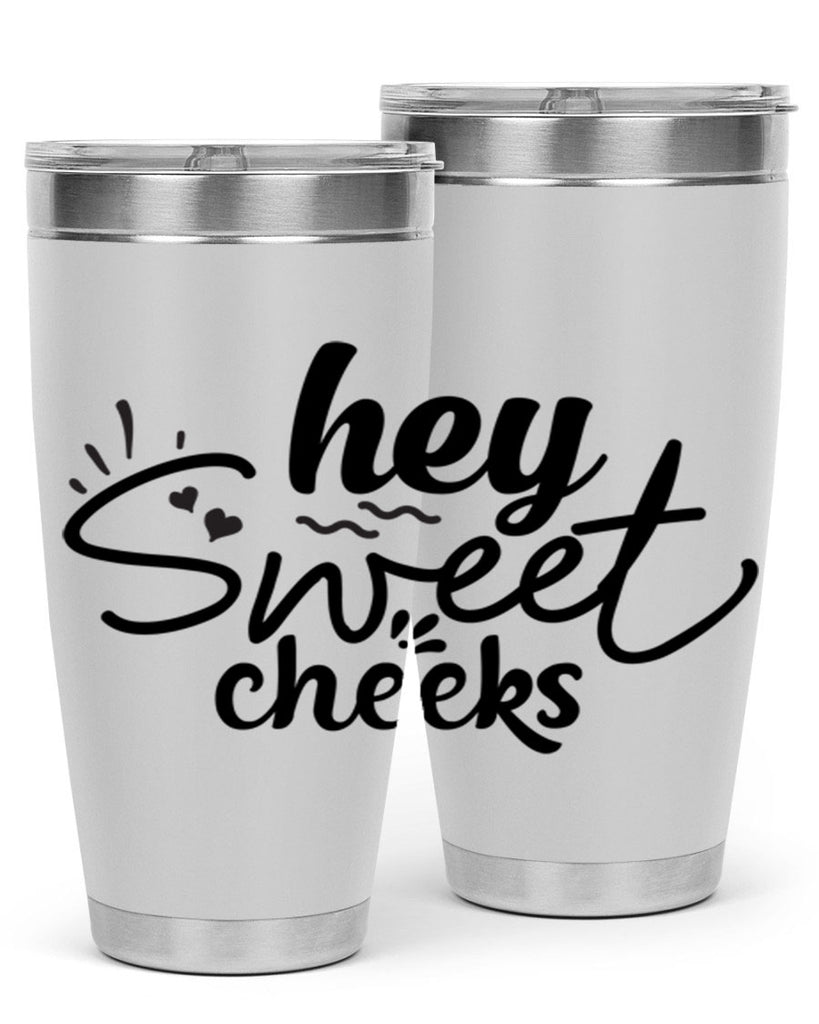 hey sweet cheeks 71#- bathroom- Tumbler