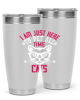i am just here topet all time cats Style 52#- cat- Tumbler