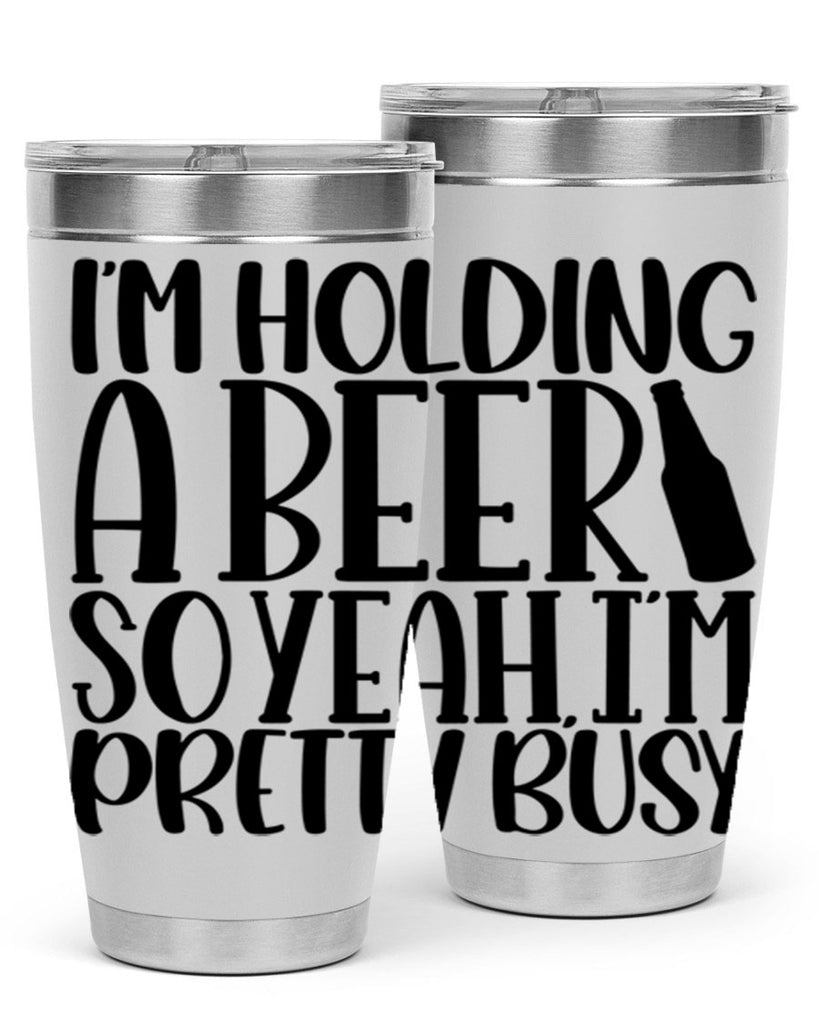 im holding a beer so yeah 32#- beer- Tumbler