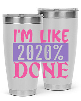 im like done Style 50#- corona virus- Tumbler