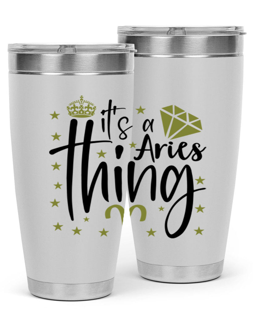 its a Aries thing 261#- zodiac- Tumbler