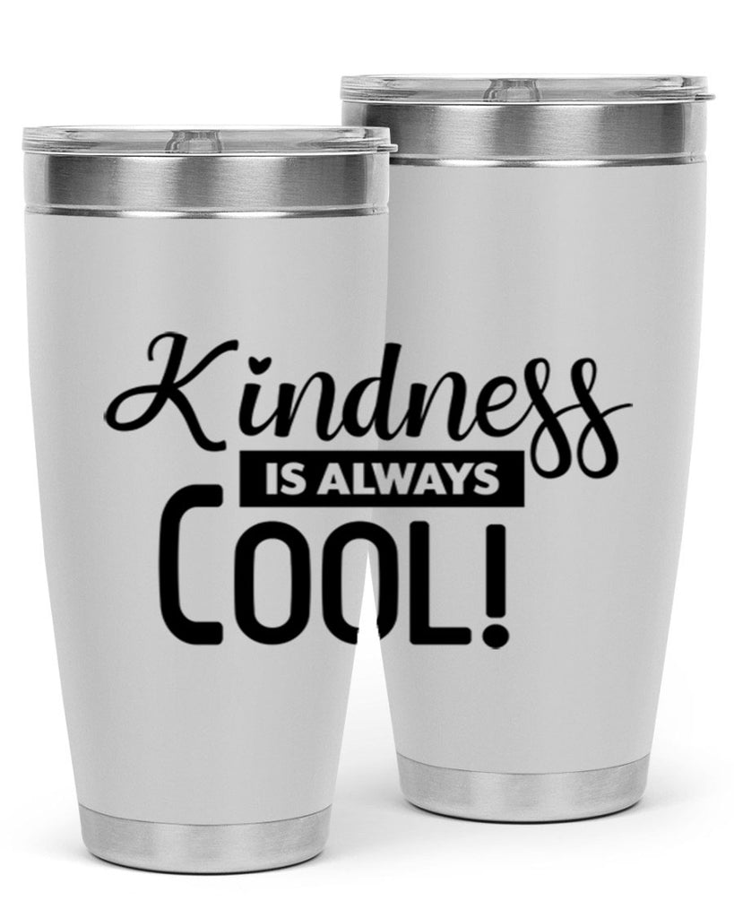 kindness is always cool 280#- winter- Tumbler