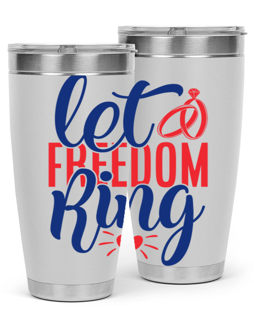 let freedom ring Style 58#- Fourt Of July- Tumbler