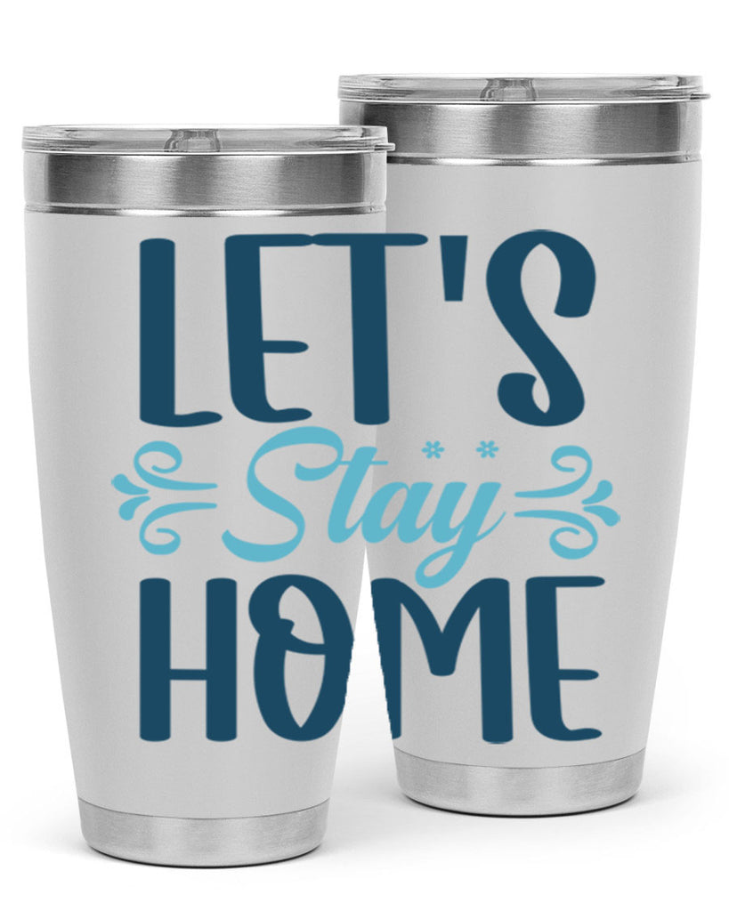 lets stay home 288#- winter- Tumbler