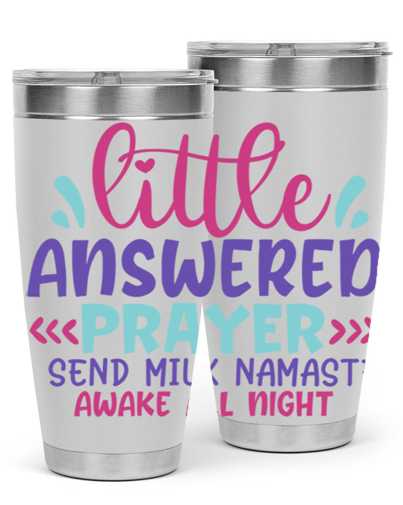 little answered prayer send milk namaste awake all night Style 233#- baby- tumbler