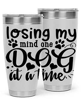 losing my mind one dog at a time Style 75#- dog- Tumbler