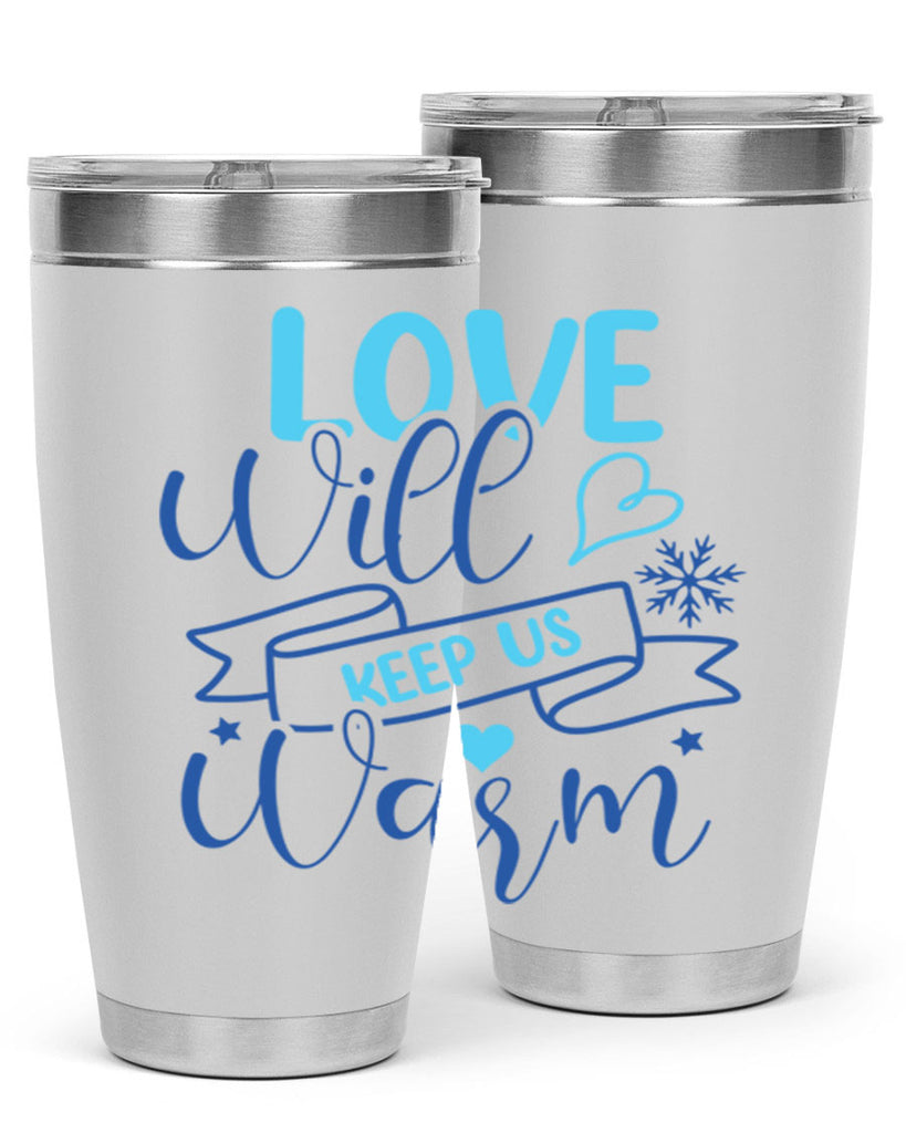 love will keep us warm 313#- winter- Tumbler