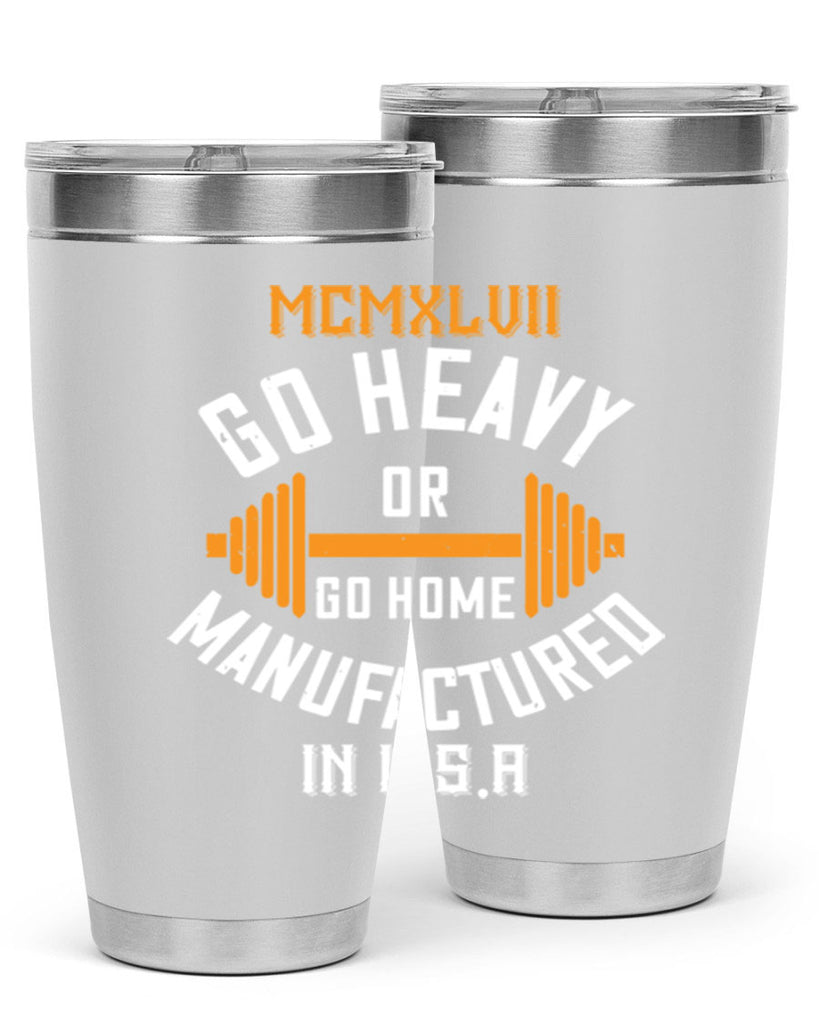 mcmxlvii go heavy or go home manufactured in 84#- gym- Tumbler
