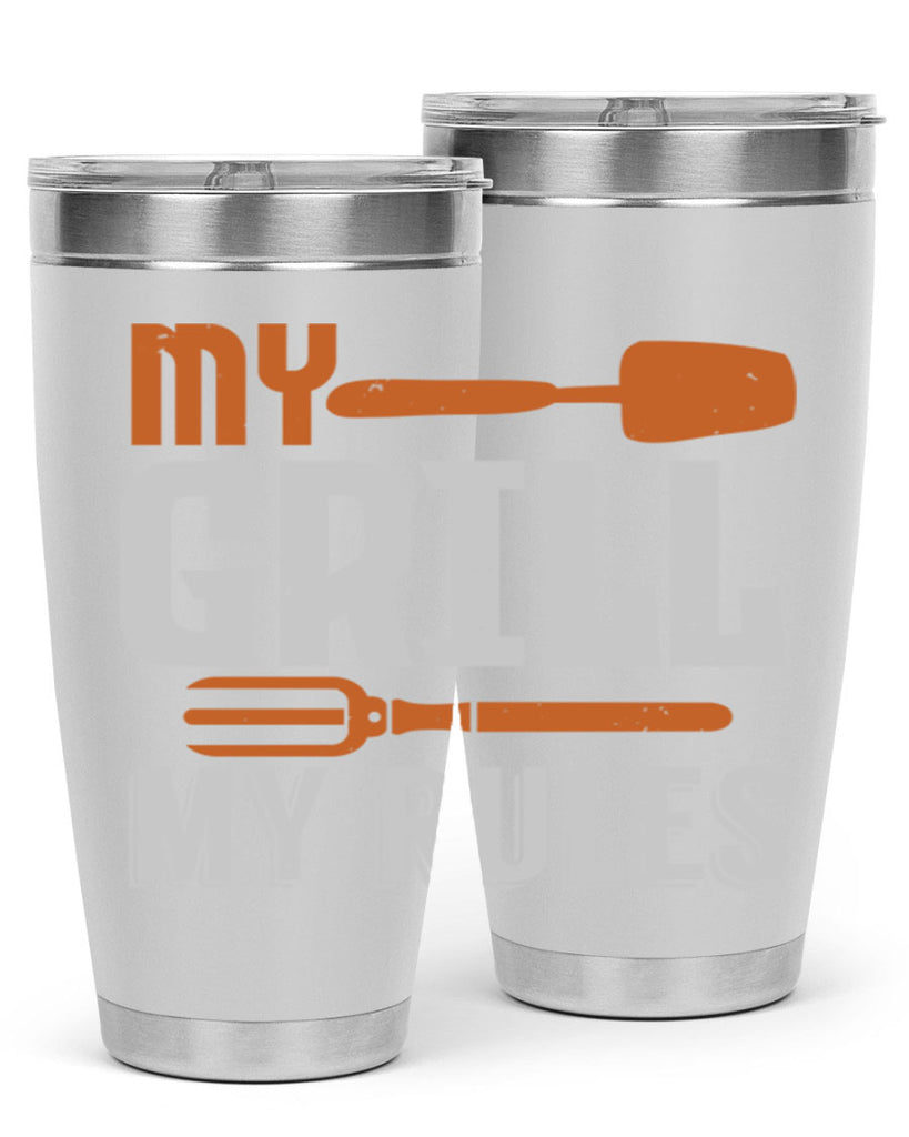 my grill my rules 20#- bbq- Tumbler