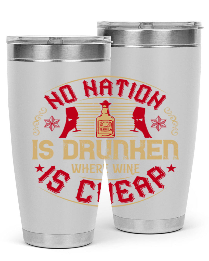 no nation is drunken where wine is cheap 32#- drinking- Tumbler