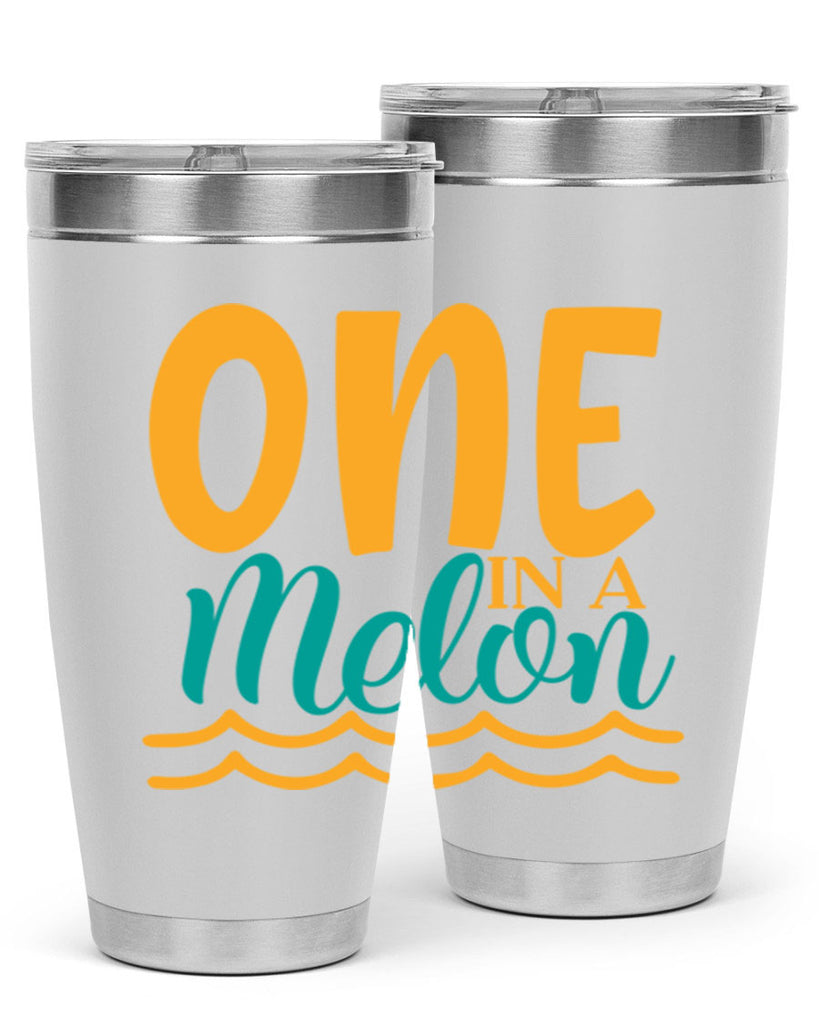 one in a melon Style 84#- summer- Tumbler