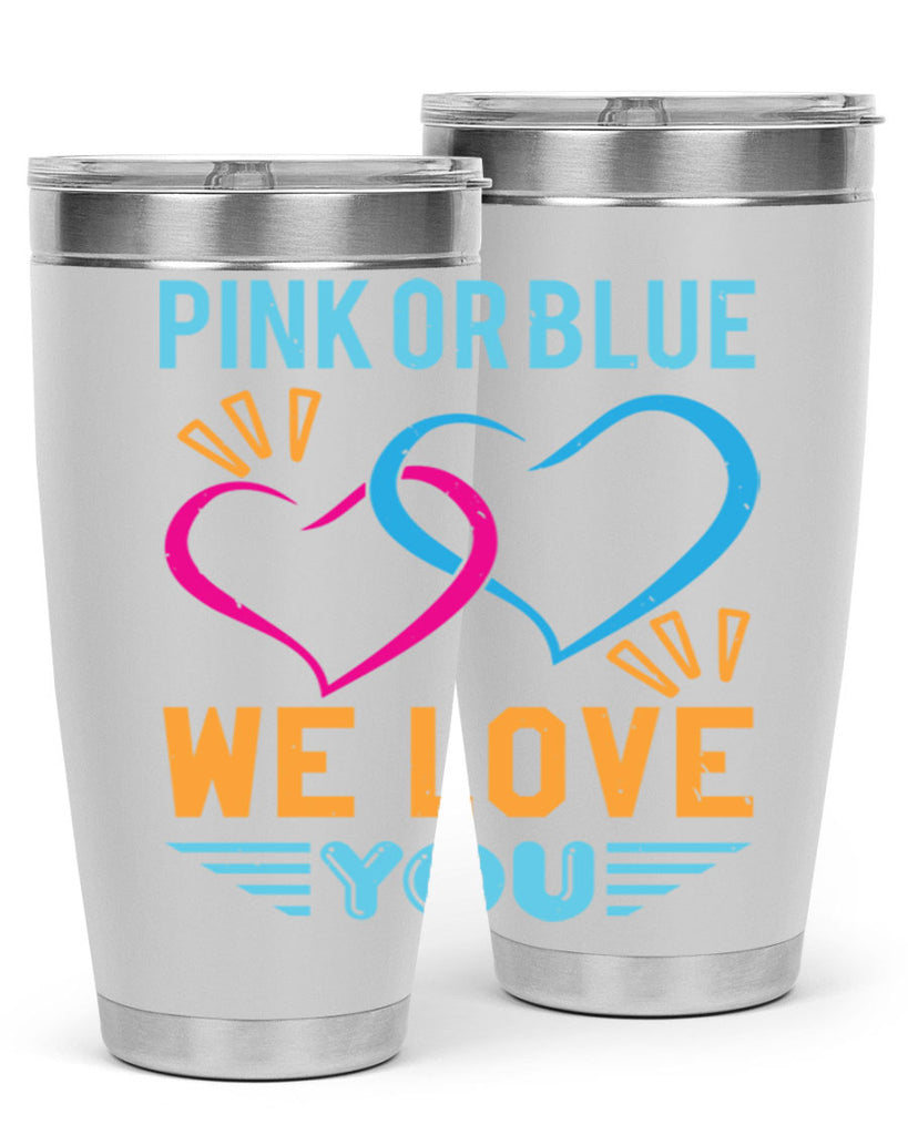 pink or blue we love you Style 20#- baby shower- tumbler