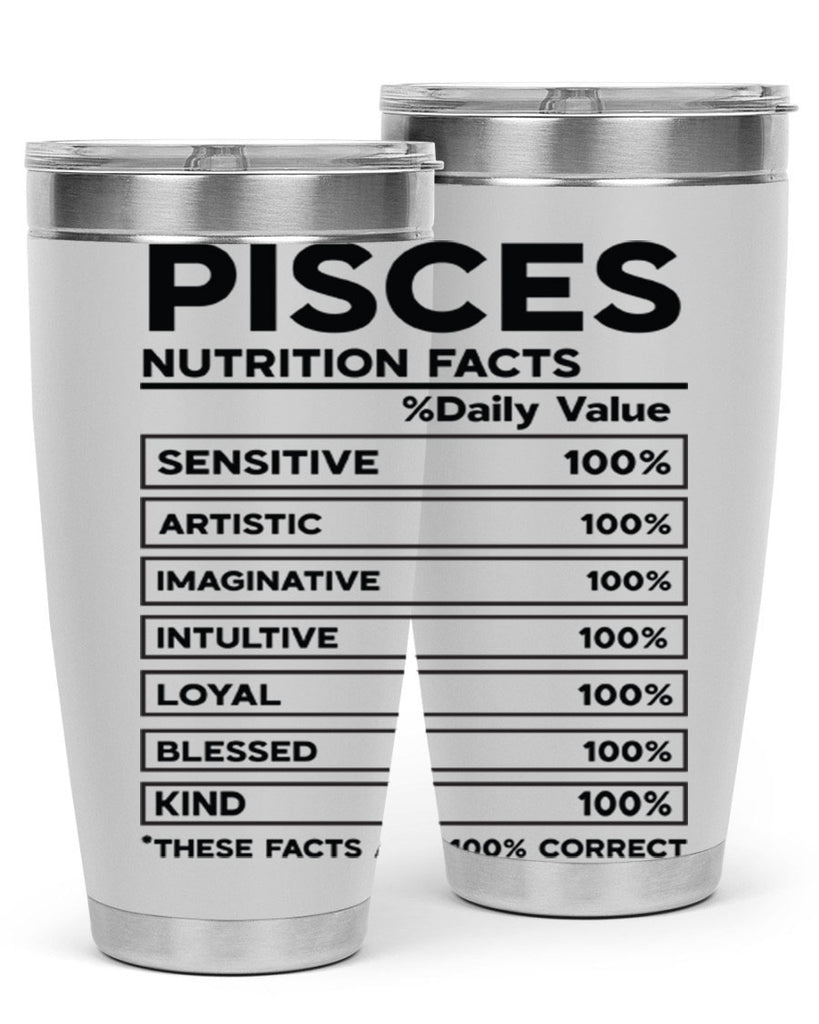 pisces Nutrition Facts 367#- zodiac- Tumbler