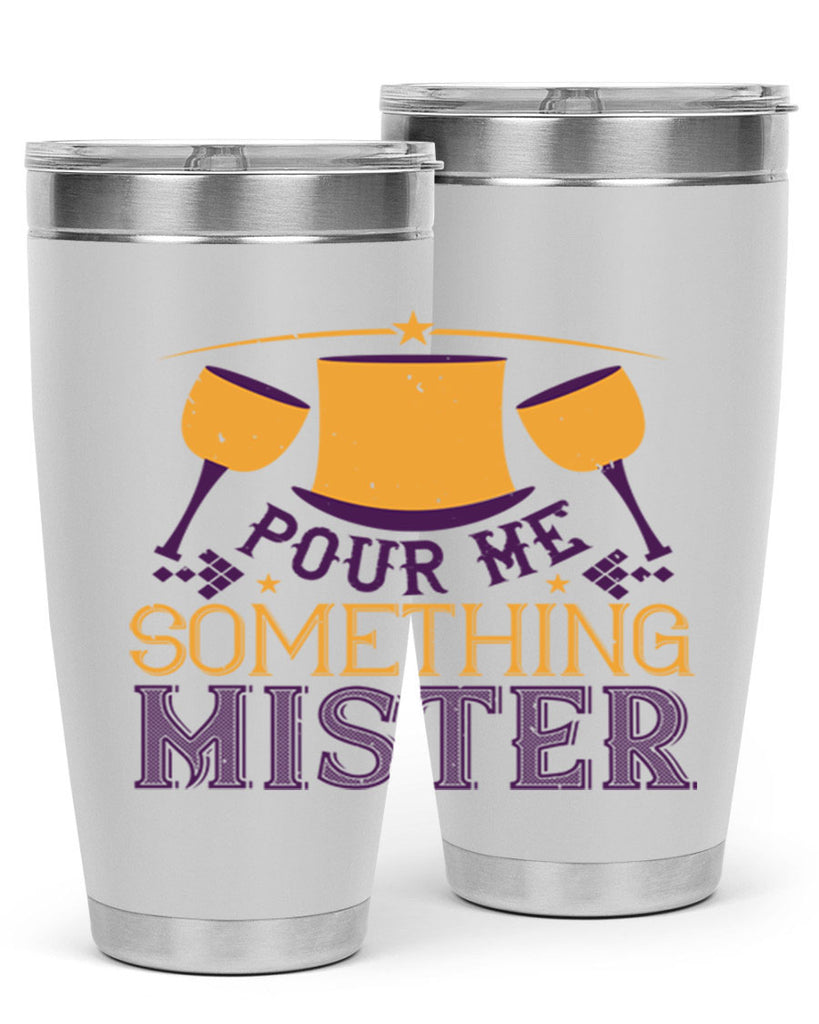 pour me something mister 38#- mardi gras- Tumbler