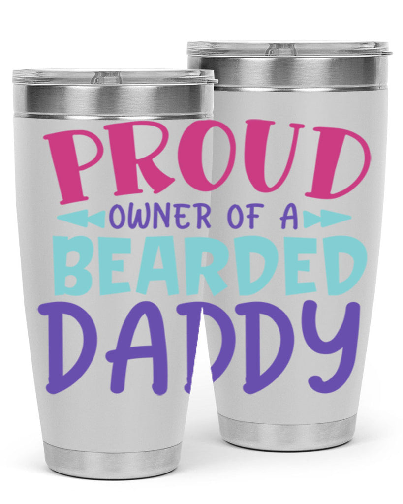 proud owner of a bearded daddy Style 202#- baby- tumbler