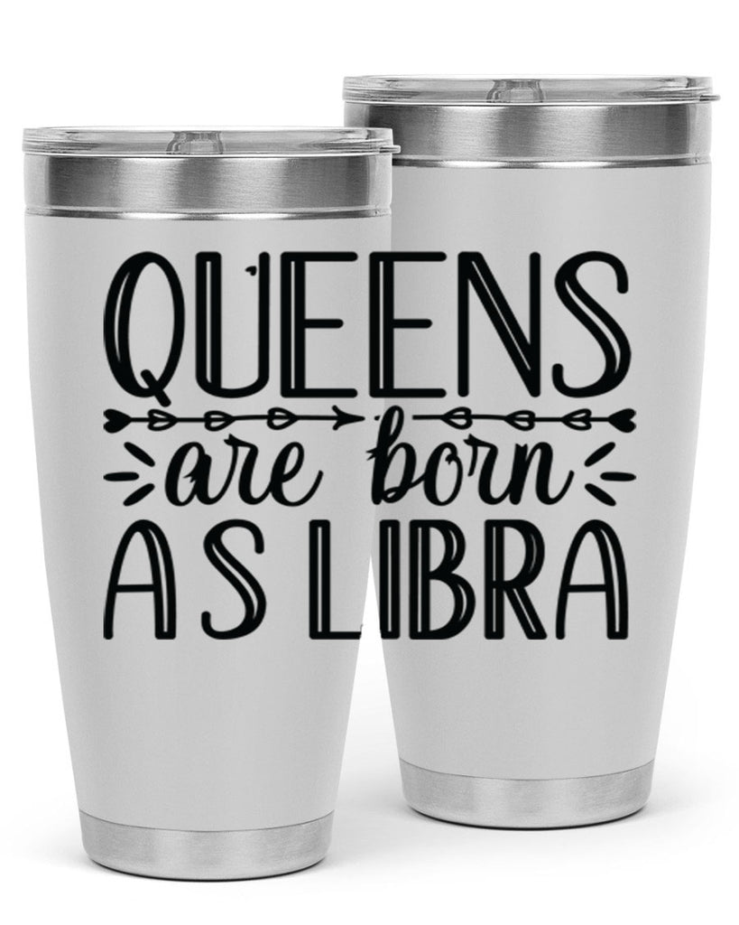 queens are born as Libra 395#- zodiac- Tumbler