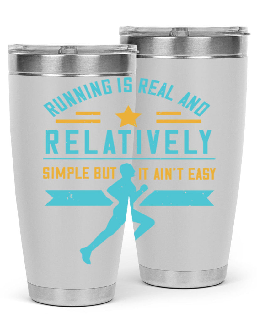 running is real and relatively simple but it ain’t easy 20#- running- Tumbler