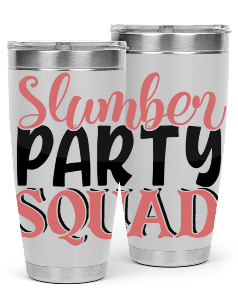 slumber party squad Style 43#- Best Friend- Tumbler