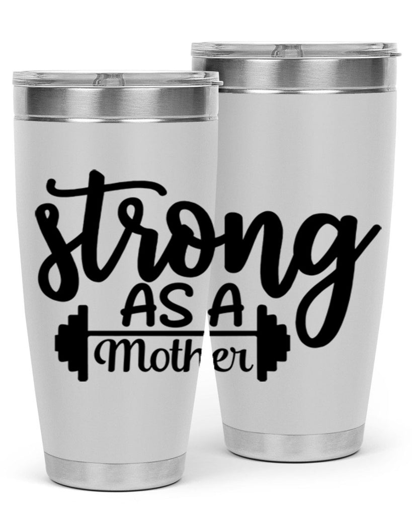 strong as a mother 13#- gym- Tumbler