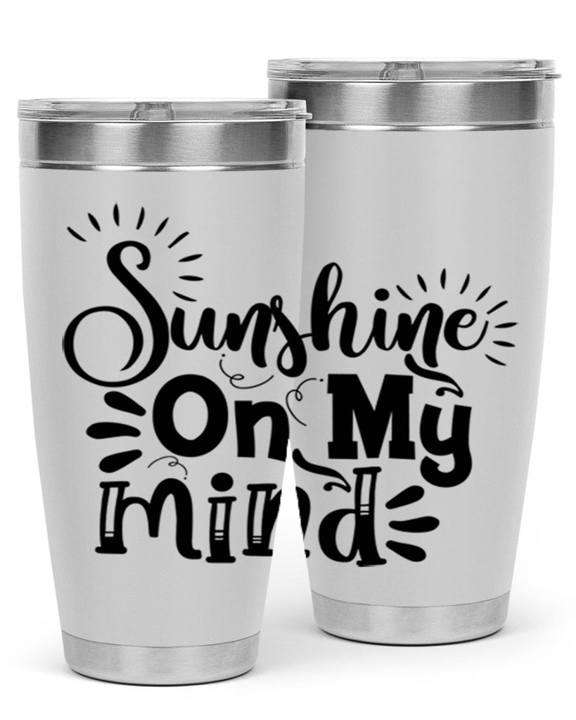 sunshine on my mind Style 73#- summer- Tumbler