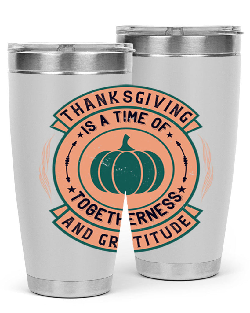 thanksgiving is a time of togetherness and gratitude 13#- thanksgiving- Tumbler