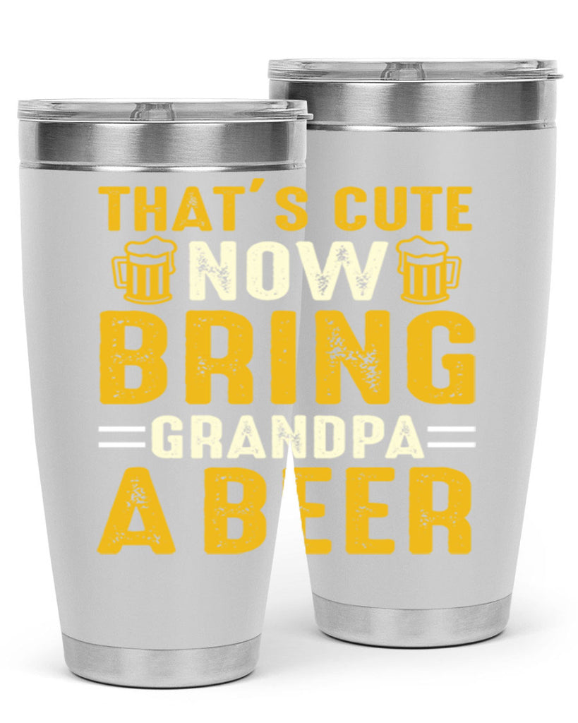 thats cute now bring 146#- beer- Tumbler