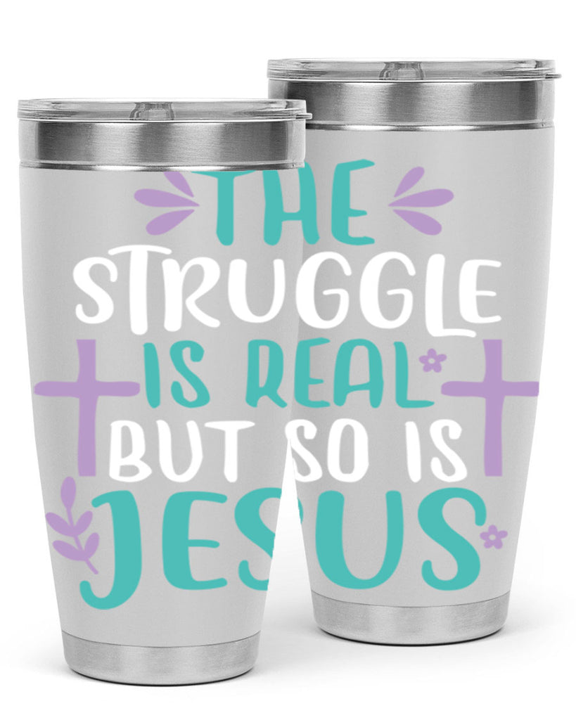 the struggle is real but so is jesusss 3#- easter- Tumbler